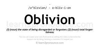 Pronunciation of Oblivion  Definition of Oblivion [upl. by Weatherby38]