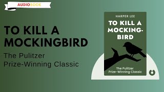 To Kill a Mockingbird Harper Lee Audiobook [upl. by Kealey]