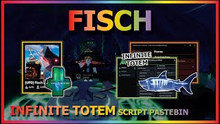 FISCH Script Pastebin 2024 UPDATE MEGALODON DUPLICATE TOTEM  INFINITE USE TOTEM  ALL TOTEM FREE [upl. by Daj440]