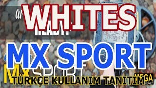 Whites Mx Sport Metal Detectors Türkçe Kullanım  Mega Dedektör [upl. by Tatiania]