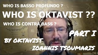 How to distinguish the voices of a Basso Profundo Oktavist amp Contra Bass Part I [upl. by Yrret888]