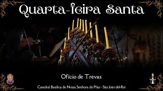 SEMANA SANTA 2024  QUARTAFEIRA SANTA OFÍCIO DE TREVAS  27032024 [upl. by Ruthe826]