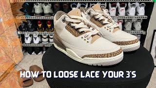 HOW TO LACE JORDAN 3s LOOSELY THE BEST WAY [upl. by Kassi]