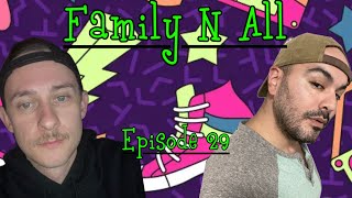 Family N All Podcast Episode 29 FRIENDSHIP [upl. by Agan590]