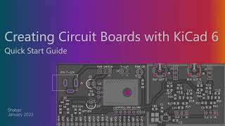 Creating Circuit Boards with KiCad 6 [upl. by Adnarym]