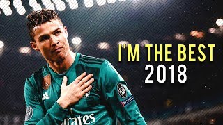 Cristiano Ronaldo 2018 • quotIm the best in the Worldquot • CRazy Goals amp Skills 1718 [upl. by Yrrah]