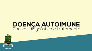 O que é uma doença autoimune [upl. by Maxia160]