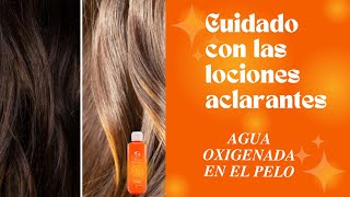 Cuidado con las lociones aclarantes agua oxigenada en el pelo [upl. by Evyn119]