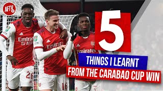 5 Things Robbie Learnt As Arsenal Reached The Carabao Cup Semis In Style [upl. by Munford]