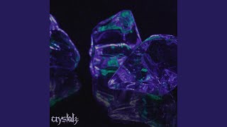 Crystals [upl. by Name]