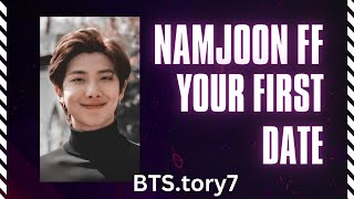 Namjoon ff – your first date [upl. by Fraase]