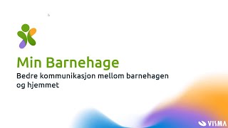 Barnehage app  Bedre kommunikasjon mellom barnehagen og hjemmet  Min Barnehage [upl. by Eceinwahs505]