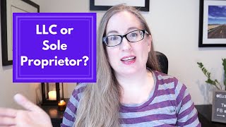 LLC vs Sole Proprietorship for One Owner  Should a 1 Owner Business be an LLC or a Sole Proprietor [upl. by Hizar]