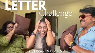 Letter Challenge ft Achan and Amma  Gowri Gopan [upl. by Akkire839]