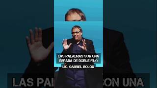 LAS PALABRAS SON UNA ESPADA DE DOBLE FILO  Lic Gabriel Rolón psicologia saludmental reflexion [upl. by Llenrev]