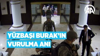 Yüzbaşı Burakın vurulma anı [upl. by Tillman]