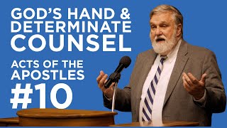 Gods Hand and Determinate Counsel Acts of the Apostles 10  Douglas Wilson [upl. by Dikmen]