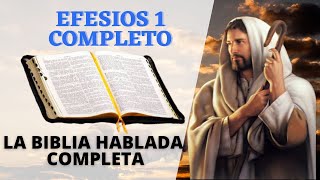 EFESIOS 1  LA BIBLIA HABLADA EN ESPAÑOL COMPLETA  EL EVANGELIO DE HOY [upl. by Nogam]