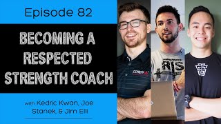 Ep 82 Becoming A Respected Strength Coach [upl. by Adnael]