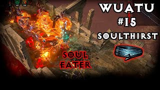 Soulthirst Soul Eater belt WUATU 15 Path of Exile 316 [upl. by Abott]