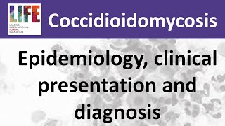 Coccidioidomycosis – epidemiology clinical presentation and diagnosis [upl. by Judas]