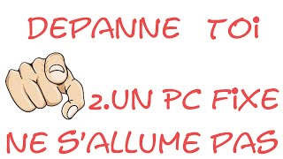 Diagnostiquer une panne  un PC fixe ne sallume pas [upl. by Soni]