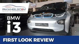 BMW i3 Electric Car  First Look Review  PakWheels [upl. by Asserak834]