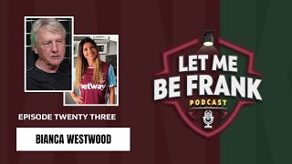 Former Sky Sports reporter and West Ham fan Bianca Westwood joins Frank and Simon this week [upl. by Deth]