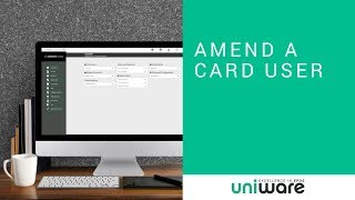 Uniware Cloud  Amend a Card User [upl. by Habeh]