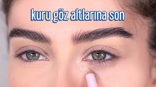 KURU GÖZ ALTLARINA SON   Hollywood makeup artislerinin o sırrı [upl. by Arimas]