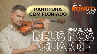 Hino 201 CCB  Deus nos Guarde  PARTITURA COM FLORIADO Violino  Mateus Tonette [upl. by Dougall218]