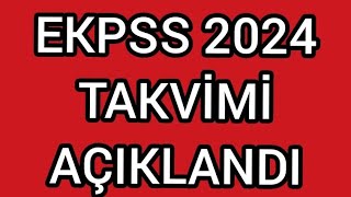 EKPSS 2024 TAKVİMİ AÇIKLANDI [upl. by Hendry608]