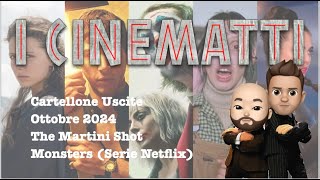 Cartellone Cinema Ottobre 2024 The Martini Shot eMonsters serie Netflix [upl. by Karlyn]