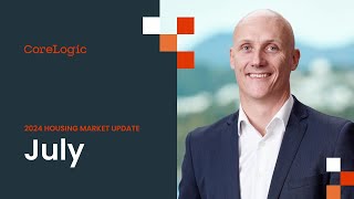 CoreLogic NZ Monthly Property amp Economic Update  July [upl. by Letniuq]