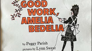 Good Work Amelia Bedelia read aloud [upl. by Riada]