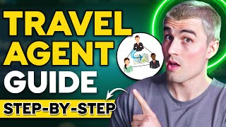 How to Be a Travel Agent StepbyStep Guide [upl. by Atrahc352]