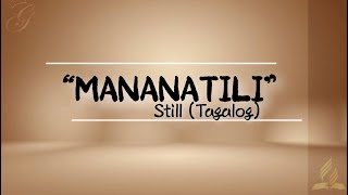 Mananatili  Still Tagalog  Instrumental  Lyrics [upl. by Berny]