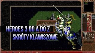 Skróty Klawiszowe  Heroes od A do Z 16 [upl. by Arnie]