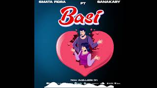 SMATA FIDRA FT SANAKARY  BASI OFFICIAL AUDIO [upl. by Yesnik]