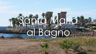 Santa Maria al Bagno Puglia Italy  4K UHD  Virtual Trip [upl. by Brunhilda]