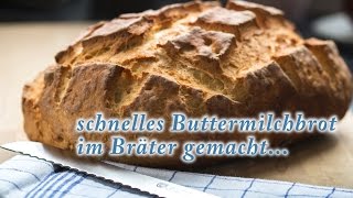 schnelles Buttermilchbrot im Bräter gebacken [upl. by Shaun397]