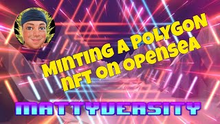 How to Mint Polygon NFTs on Opensea Lazy Minting beginner easy steps [upl. by Yehudit]