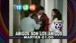 Amigos son los Amigos  Telefe Julio 1992  Mis Años 90 [upl. by Elin]