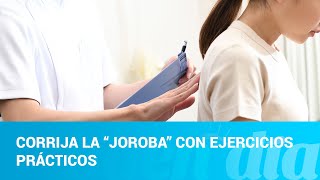 Corrija la “joroba” con ejercicios prácticos [upl. by Kristofor830]