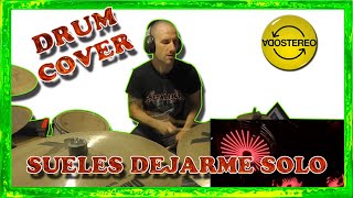 🌟 🎼 SODA STEREO  Sueles dejarme solo Me veras Volver DRUM COVER 🥁 [upl. by Aneehsram]