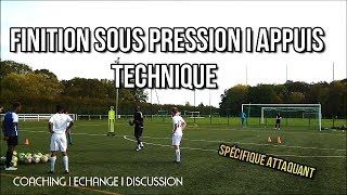 SPÉCIFIQUE ATTAQUANT I FINITION SOUS PRESSION I APPUIS I TECHNIQUE I SESSION 9ACADEMY [upl. by Willdon]