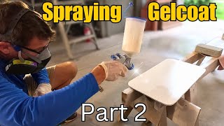 How to SPRAY GELCOAT PERFECTLY [upl. by Ettenel]