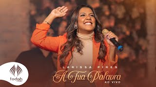 Larissa Pires  A Tua Palavra Clipe Oficial [upl. by Adoree65]