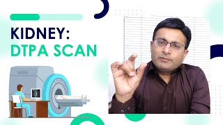 DTPA renal scan  why  how when  डीटीपीए रीनल स्कैन क्या है कब क्यों कैसे होता है और खर्च I [upl. by Markman]