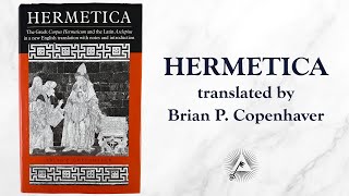 Hermetica The Greek Corpus Hermeticum and the Latin Asclepius [upl. by Delores247]